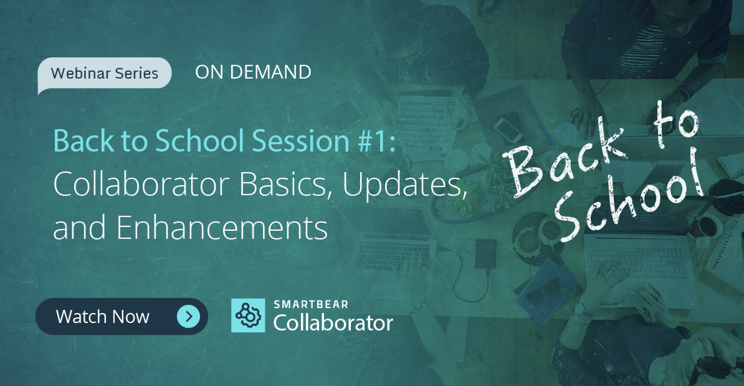 Back-to-School Session I: Collaborator Basics, Updates, and Enhancements