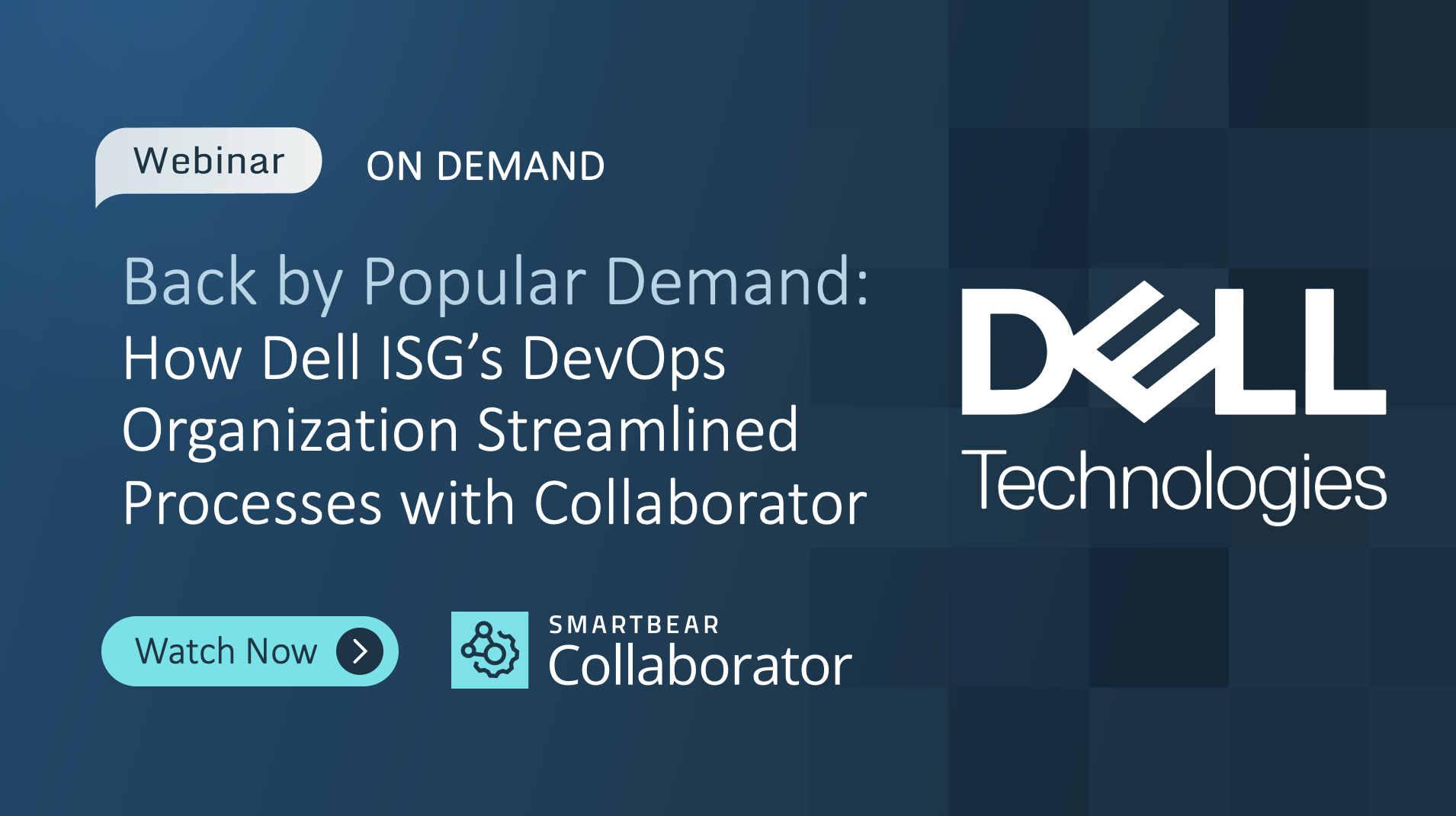 Back by Popular Demand: Why Dell ISG’s DevOps Embraces Collaborator