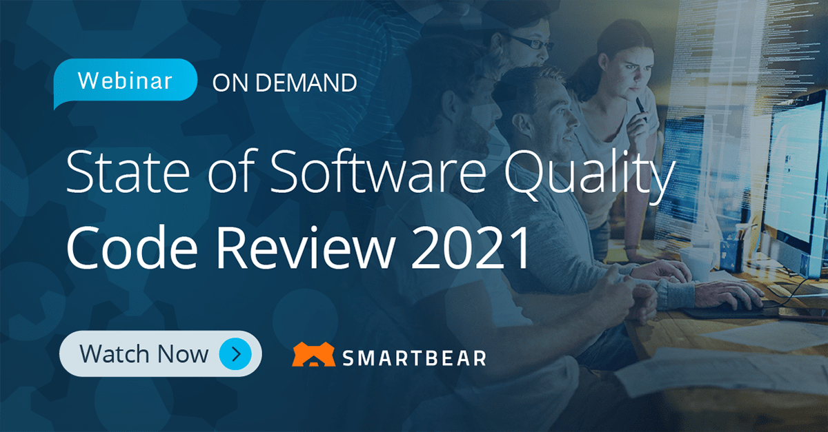 State of Software Quality | Code Review 2021