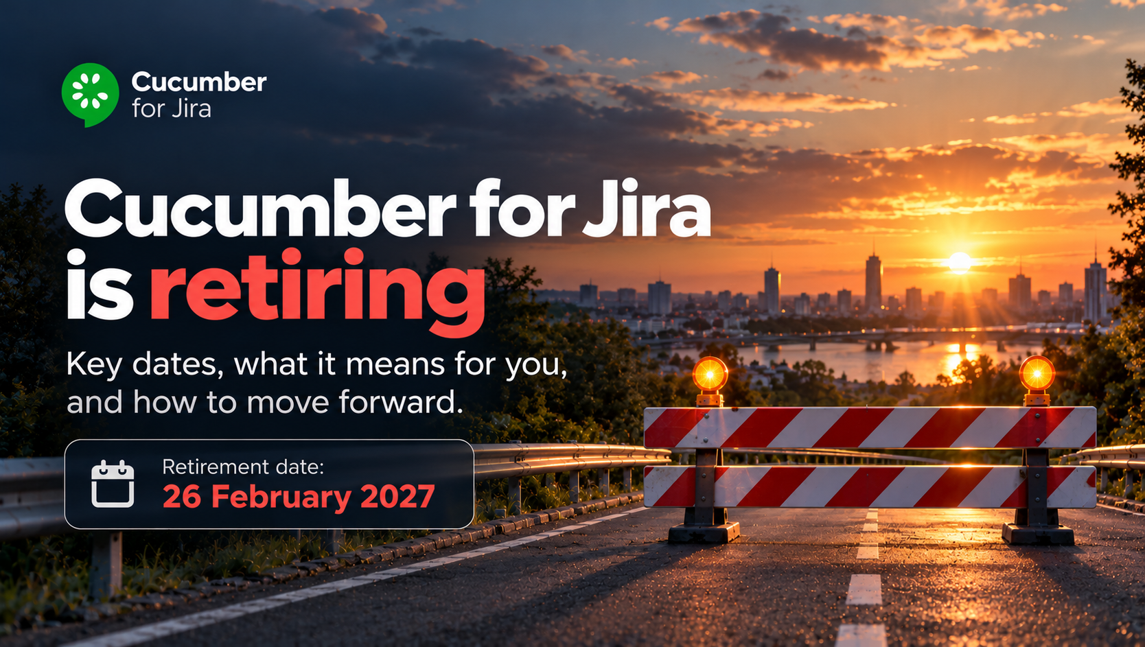 Cucumber for Jira is retiring on 26 February 2027: what to do next