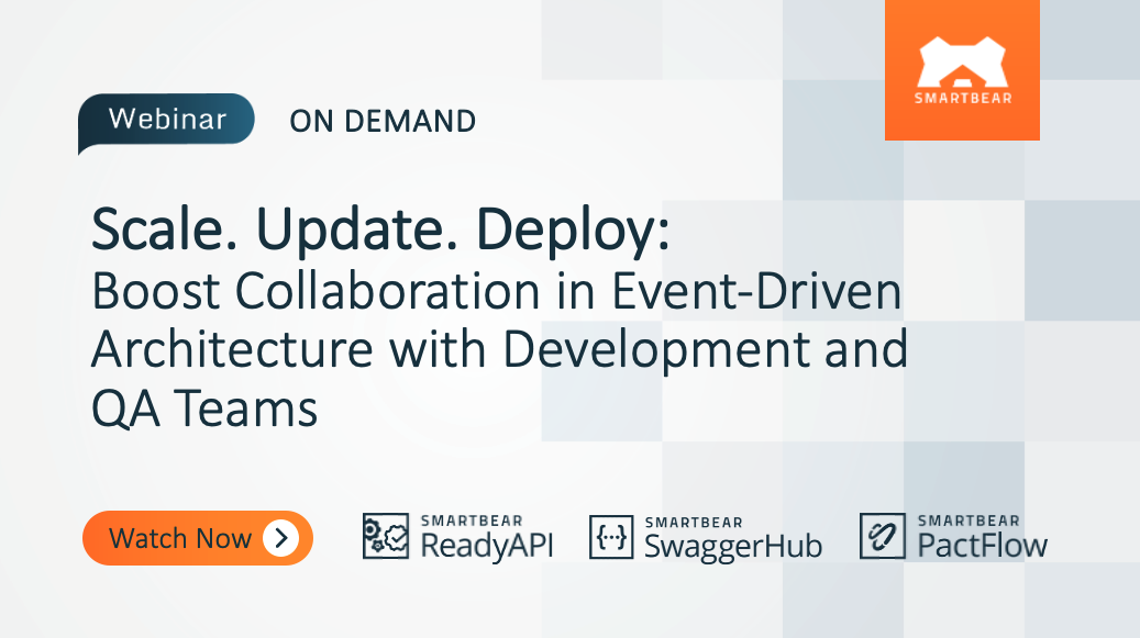 Scale. Update. Deploy: Boost Collaboration in Event-Driven Architecture with Development and QA