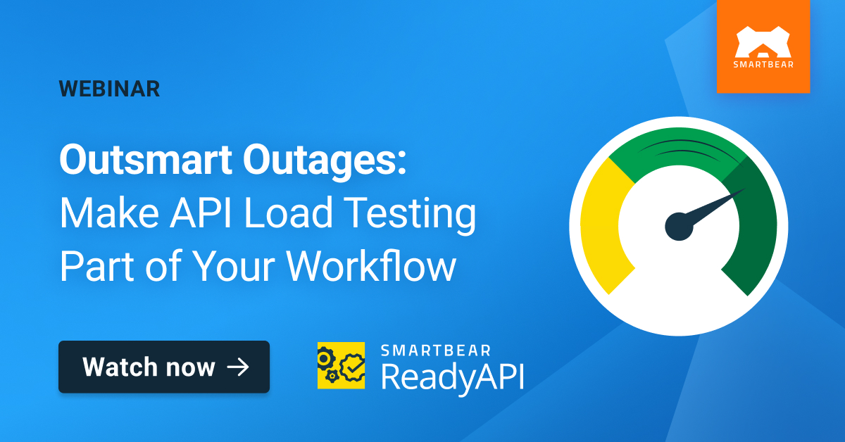 Outsmart Outages: Make API Load Testing Part of Your Workflow