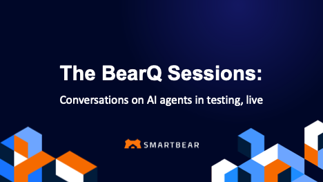 The BearQ Sessions: Conversations on AI agents in testing, live