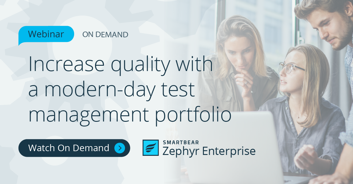 Increase quality with a modern-day test management portfolio