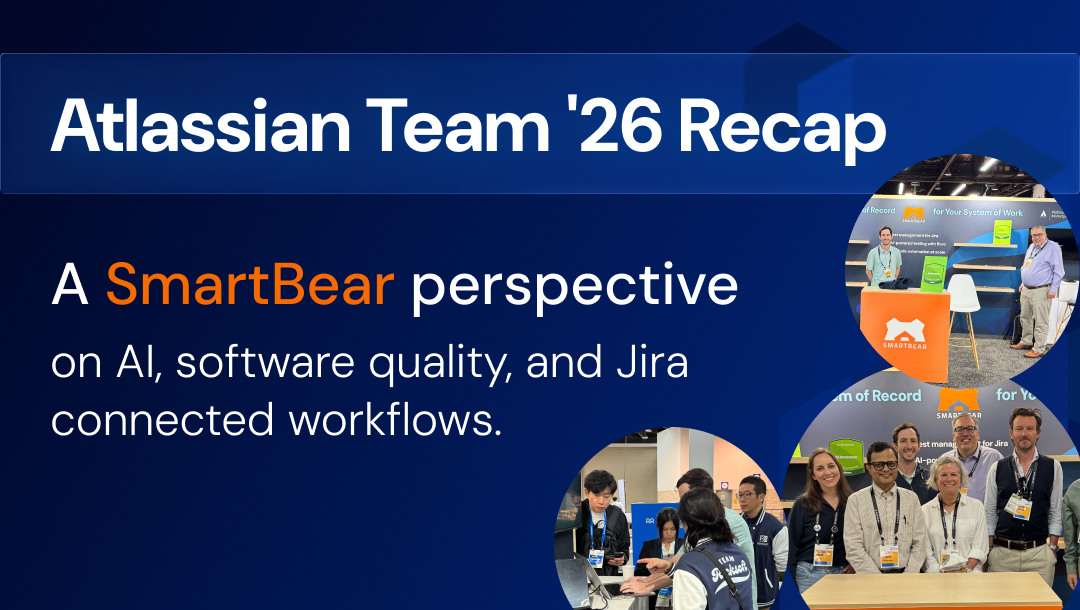 SmartBear at Atlassian Team ’26: AI, quality intelligence, and the System of Work 
