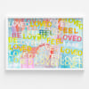 Feel Loved Horizontal Art Print