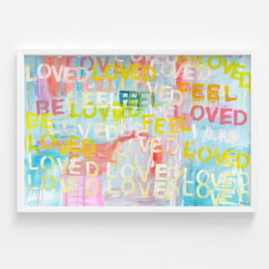 Feel Loved Horizontal Art Print