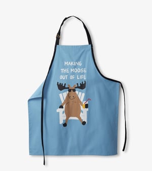 Making The Moose Out of Life Apron