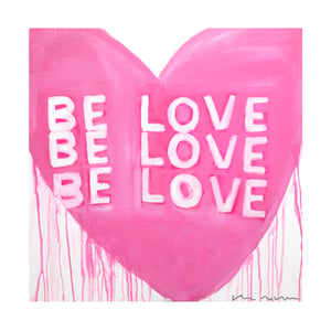 Love Be Love Be Love Art Print