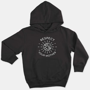 Respect Your Mother Kids Hoodie (Unisex)