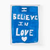 Believe In Love Art Print