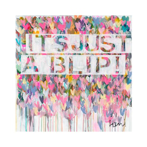 It's Just a Blip Art Print