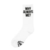 Paired Why Always Sock White