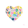 Love Madly Inside Out Art Print