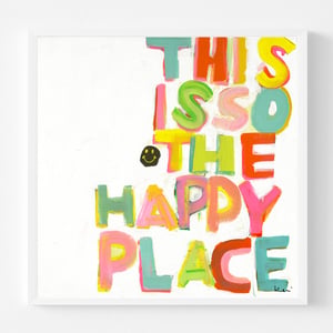 This Is So My Happy Face Art Print