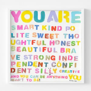 Be Anything Art Print