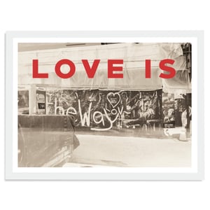 Love Is The Way Photograph