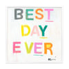 Best Day Ever Art Print