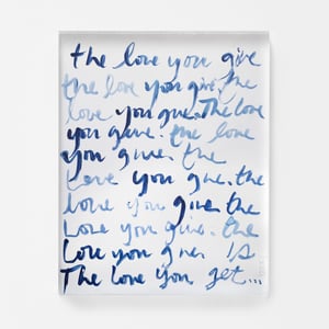 The Love You Give Art Print