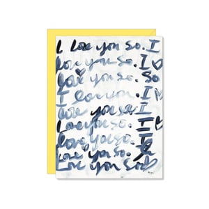 I Love You So Card