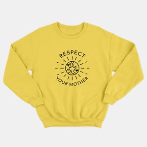 Respect Your Mother Kids Sweatshirt (Unisex)