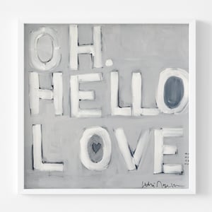 Oh, Hello Love Art Print