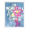 Beautiful Chaos Art Print