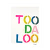 TOO DA LOO Mini Art Print