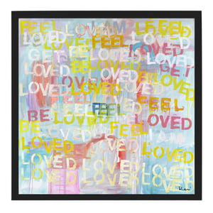 Feel Loved Art Print