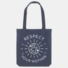 Respect Your Mother Tote Bag