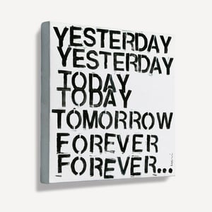 Yesterday, Today, Tomorrow, Forever Mini Canvas