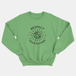 Respect Your Mother Kids Sweatshirt (Unisex)
