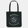 Respect Your Mother Tote Bag