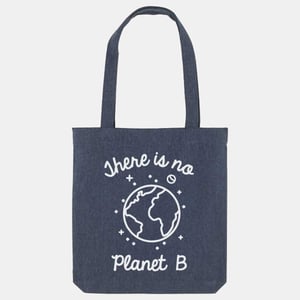 There Is No Planet B Tote Bag