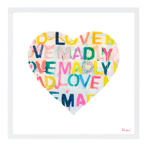 Love Madly Inside Out Art Print