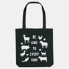 Be Kind To Every Kind Tote Bag