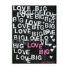 It Must Be Big Love Art Print