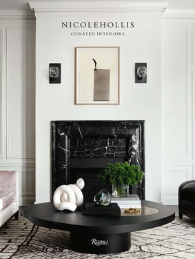 Nicole Hollis: Curated Interiors Interior Design Coffee Table Book