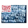 Red, White + True Flag Art Print