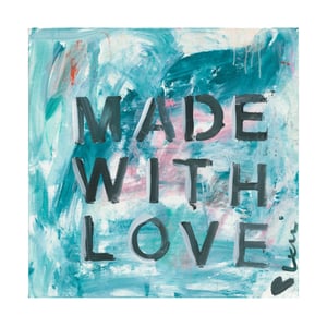 Made With Love Art Print