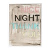 Nice Night Thank You Art Print