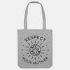 Respect Your Mother Tote Bag