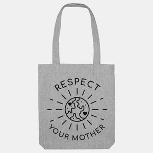 Respect Your Mother Tote Bag