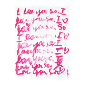 I Love You So Art Print Pop Pink