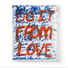Do It From Love Art Print