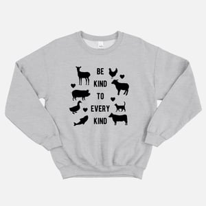Be Kind To Every Kind Sweatshirt (Unisex)