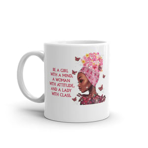 Be a Lady with Class Mug - 11oz