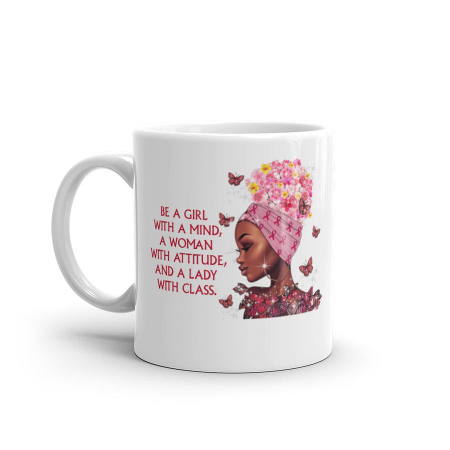 Be a Lady with Class Mug – 11oz