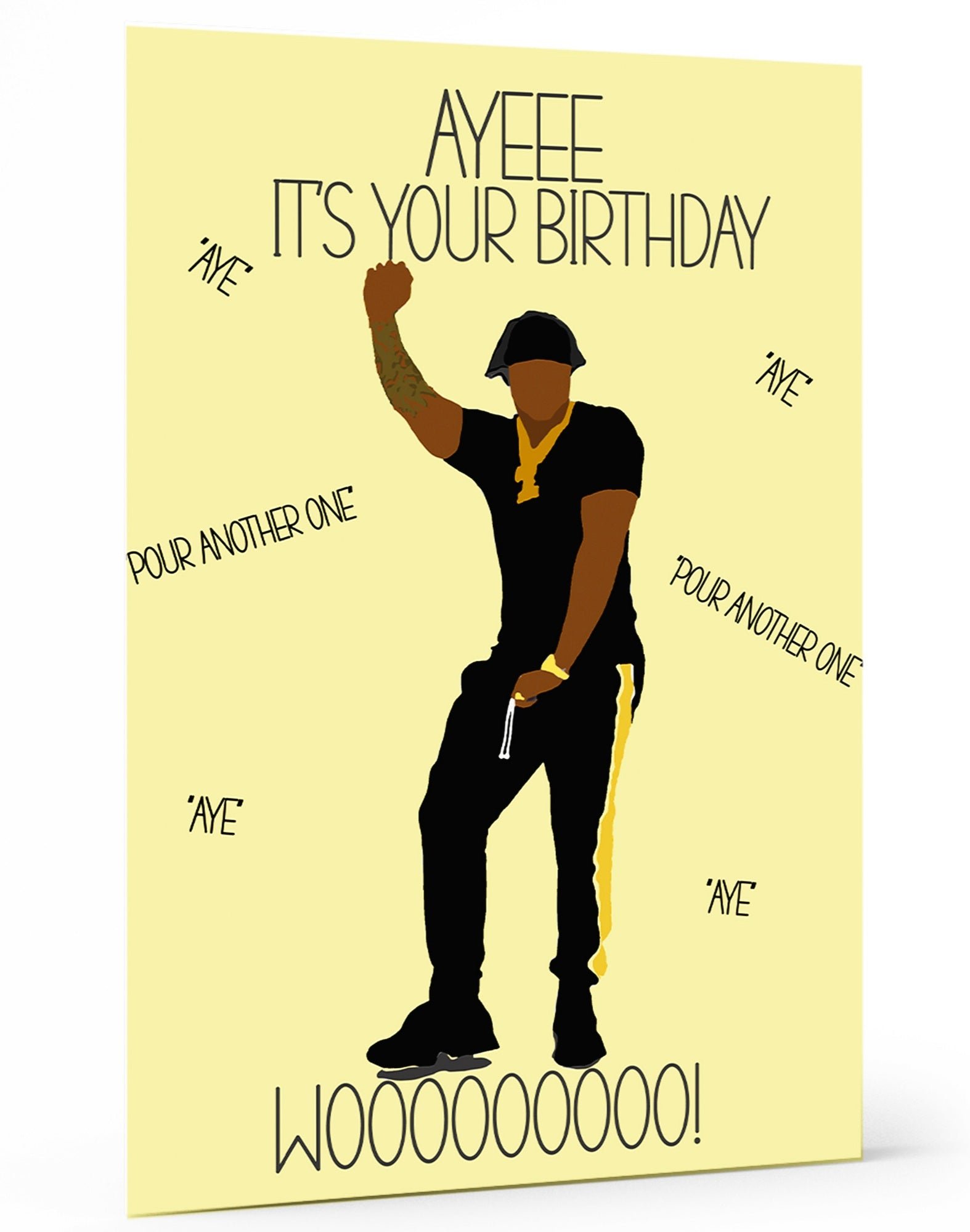 Ayeee It’s Your Birthday Card
