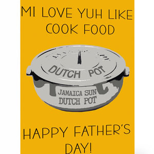 Love Yuh Like Cook Food - Dad Card